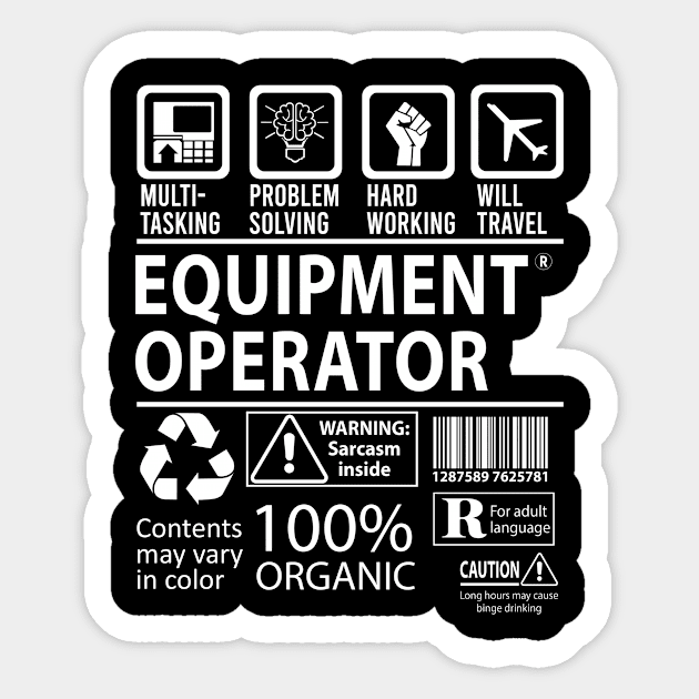 Equipment Operator T Shirt - MultiTasking Certified Job Gift Item Tee Sticker by Aquastal